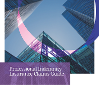 Professional Indemnity Insurance Claims Guide